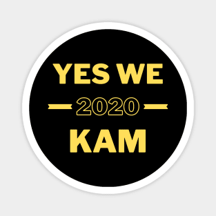Yes We Kam Kamala Harris election 2020 Joe Biden Magnet